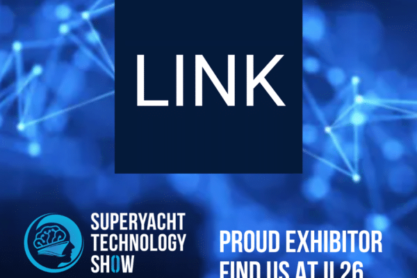 LINK announces attendance at the Superyacht Technology Show