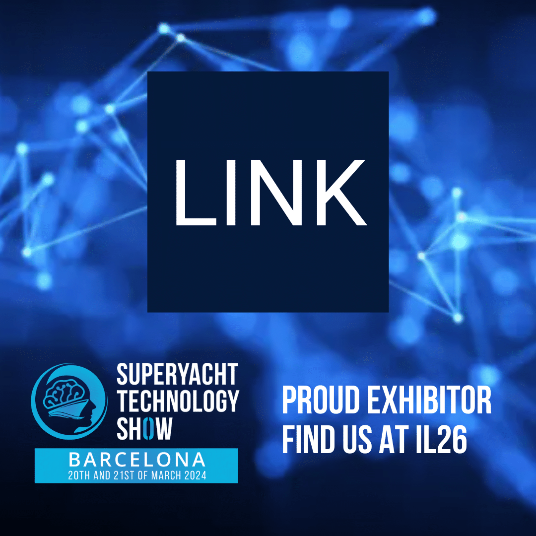 LINK at the Superyacht Technology Show